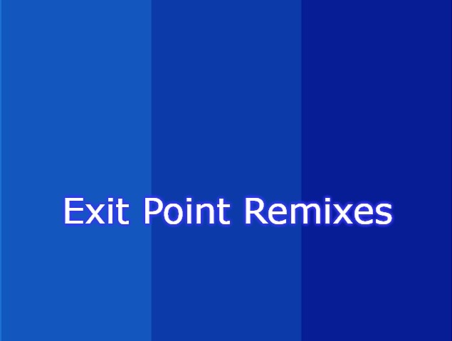 View Album : Exit Point Remixes